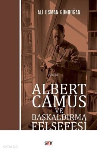 Albert Camus ve Başkaldırma Felsefesi - 1