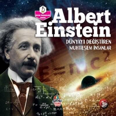 Albert Einstein - Dünyayı Değiştiren Muhteşem İnsanlar - 1