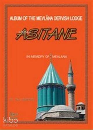 Album of the Mevlana Dervish Lodge Asitane - 1