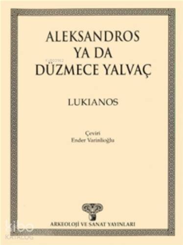 Aleksandros ya da Düzmece Yalvaç - 1