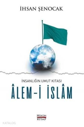 Alem-i İslam; İnsanlığın Umut Kıtası - 1