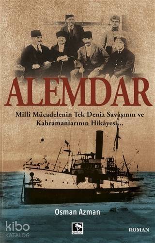 Alemdar; Milli Mücadelenin Tek Deniz Savaşının ve Kahramanlarının Hikayesi - 1