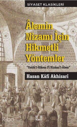 Alemin Nizami İçin Hikmetli Yöntemler; 