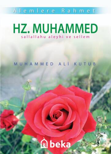 Alemlere Rahmet Hz. Muhammed (s.a.v.) - 1