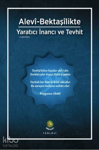 Alevî-Bektaşîlikte Yaratıcı İnancı ve Tevhit - 1