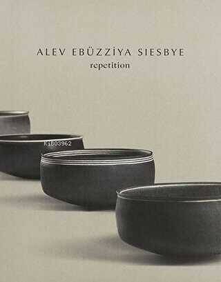 Alev Ebüzziya Siesbye: Repetition - 1