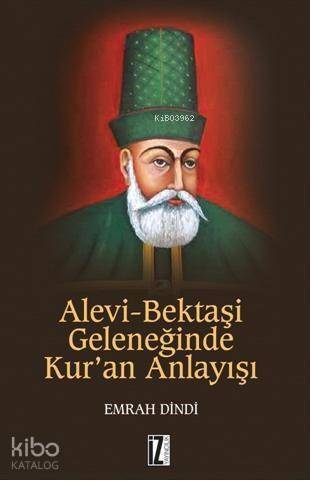 Alevi Bektaşi Geleneğinde Kur'an Anlayışı - 1