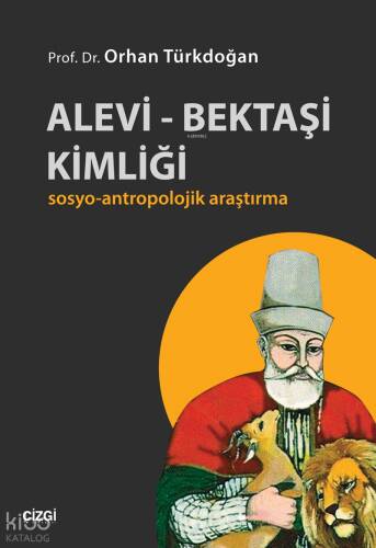 Alevi - Bektaşi Kimliği; Sosyo-Antropolojik Araştırma - 1