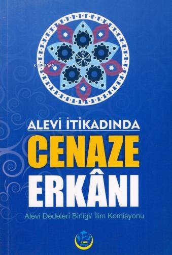 Alevi İtikadında Cenaze Erkanı - 1