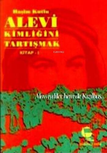 Alevi Kimliğini Tartışmak - 1