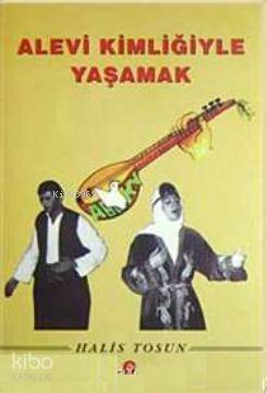 Alevi Kimliğiyle Yaşamak - 1