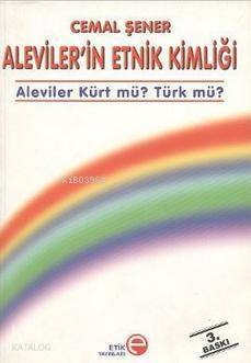 Aleviler'in Etnik Kimliği - Aleviler Kürt Mü? Türk mü?; Aleviler Kürt mü? Türk mü? - 1