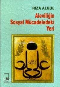 Aleviliğin Sosyal Mücadeledeki Yeri - 1