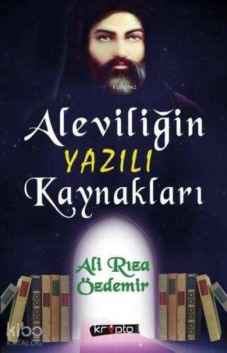 Aleviliğin Yazılı Kaynakları - 1