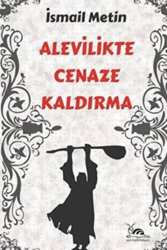 Alevilikte Cenaze Kaldırma - 1