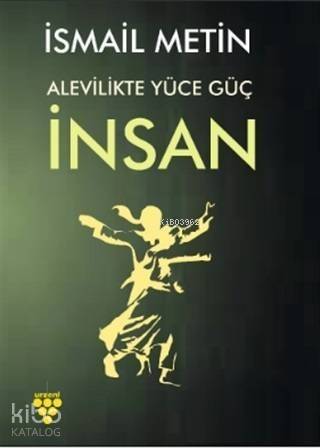 Alevilikte Yüce Güç İnsan - 1