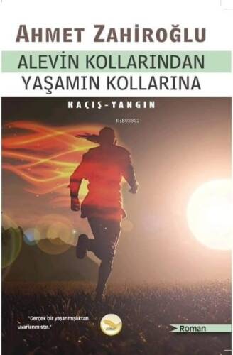 Alevin Kollarından Yaşamın Kollarına - 1