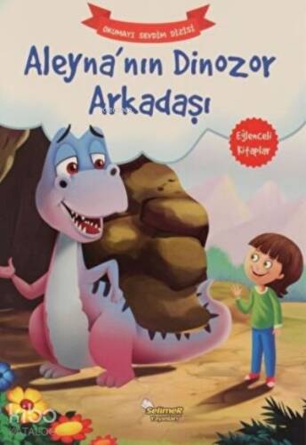 Aleyna’nın Dinozor Arkadaşı – Okumayı Sevdim Dizisi - 1