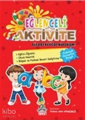 Alfabeyi Öğreniyorum!;Eğlenceli Aktivite - 1