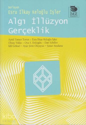 Algı İllüzyon Gerçeklik - 1