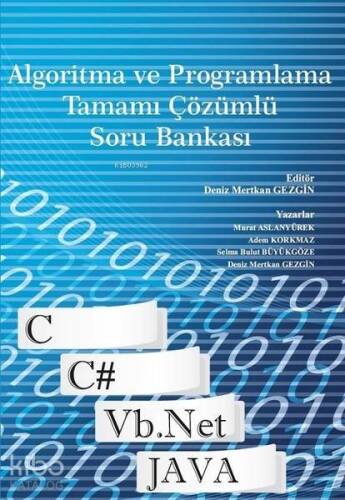 Algoritma ve Programlama Tamamı Çözümlü Soru Bankası - 1