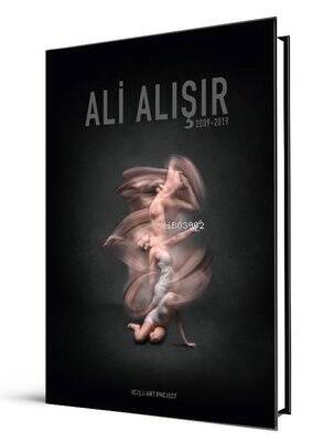 Ali Alışır 2009-2019 - 1