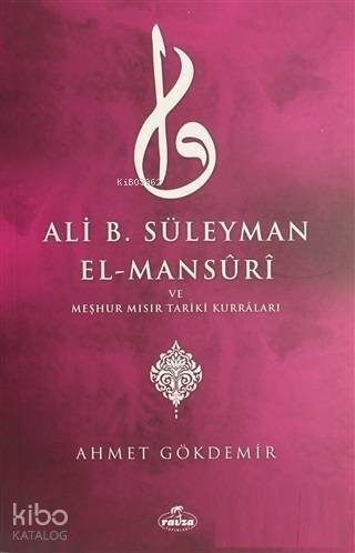 Ali B. Süleyman El-Mansuri ve Meşhur Mısır Tariki Kurraları - 1