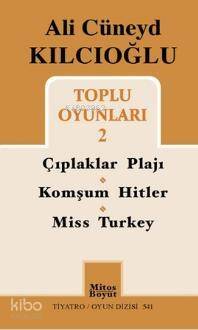 Ali Cüneyd Kılcıoğlu Toplu Oyunları 2; Çıplaklar Plajı - Komşum Hitler - Miss Turkey - 1