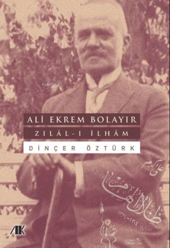 Ali Ekrem Bolayır– Zılal-I İlham - 1