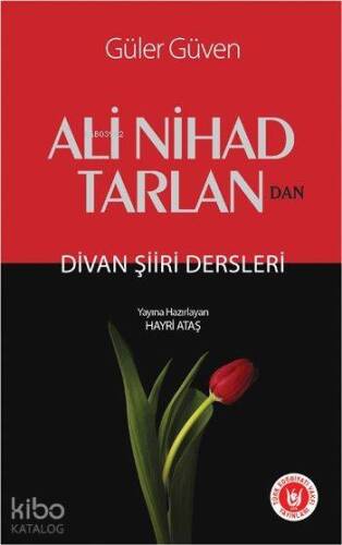 Ali Nihad Tarlan'dan Divan Şiiri Dersleri - 1