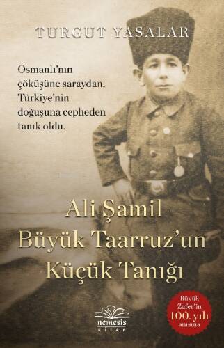 Ali Şamil Büyük Taarruz’un Küçük Tanığı - 1