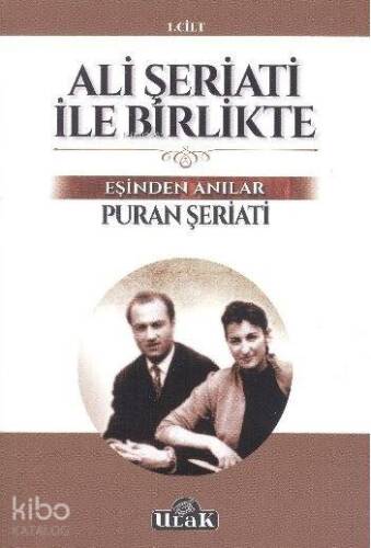 Ali Şeriati ile Birlikte; Eşinden Anılar - 1