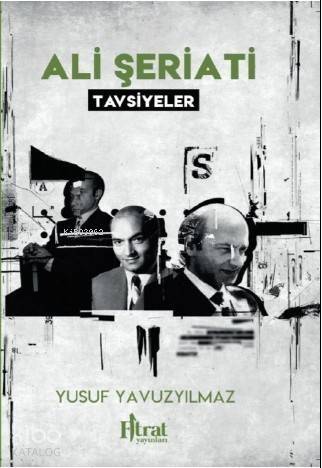 Ali Şeriati Tavsiyeler - 1