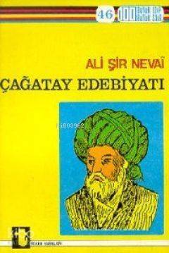 Ali Şir Nevai ve Çağatay Edebiyatı - 1