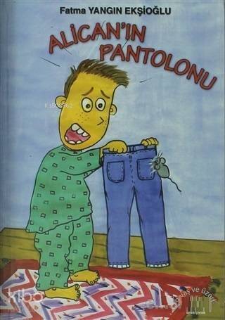 Alican'ın Pantolonu - 1