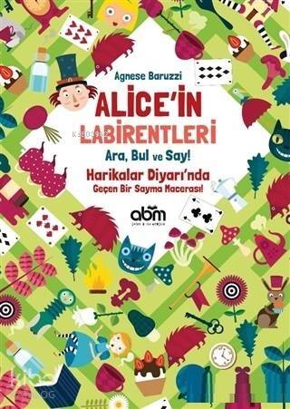 Alice'in Labirentleri; Ara Bul ve Say! - 1