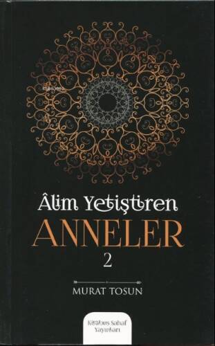 Alim Yetiştiren Anneler - 1