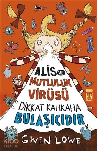 Alis ve Mutluluk Virüsü - Dikkat Kahkaha Bulaşıcıdır - 1