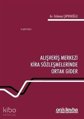 Alışveriş Merkezi Kira Sözleşmelerinde Ortak Gider - 1