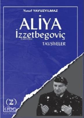 Aliya İzzetbegoviç Tavsiyeler - 1