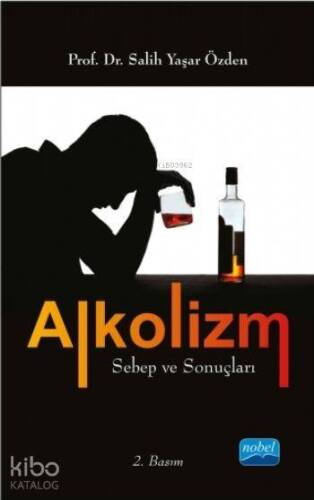 Alkolizm Sebep ve Sonuçları - 1