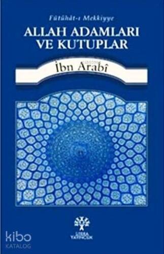 Allah Adamları ve Kutuplar; Fütuhat-ı Mekkiyye - 1