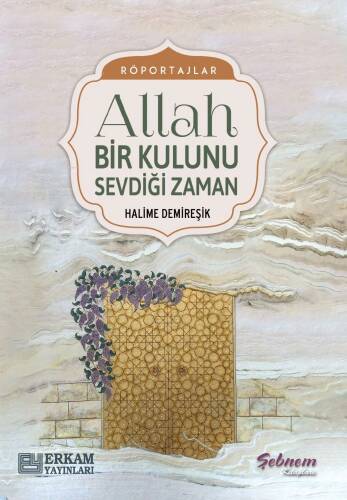 Allah Bir Kulunu Sevdiği Zaman - 1