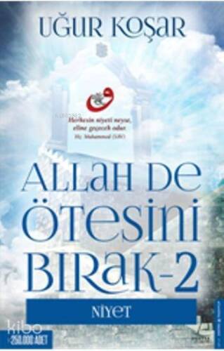 Allah De Ötesini Bırak 2; Niyet - 1