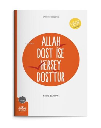 Allah Dost İse Herşey Dosttur (Enes'in Gözlüğü 1 - Dostluk) - 1