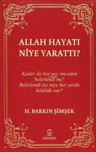 Allah Hayatı Niye Yarattı? - 1