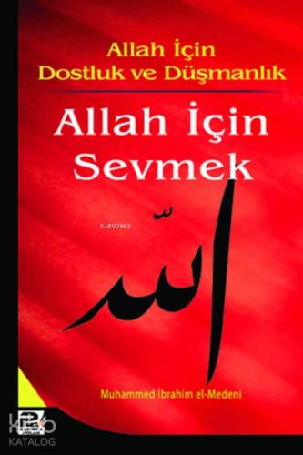 Allah İçin Sevmek - 1