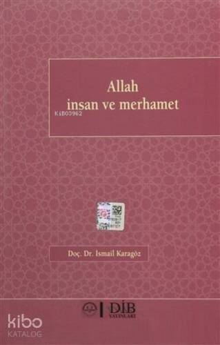 Allah İnsan Ve Merhamet - 1