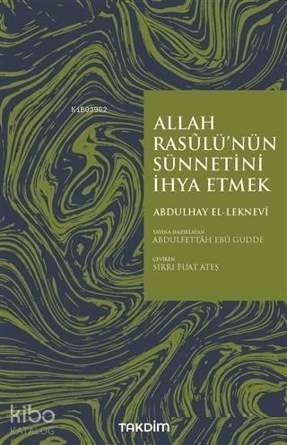 Allah Rasulü'nün Sünnetini İhya Etmek - 1