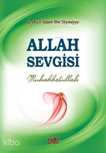 Allah Sevgisi; Muhabbetullah - 1